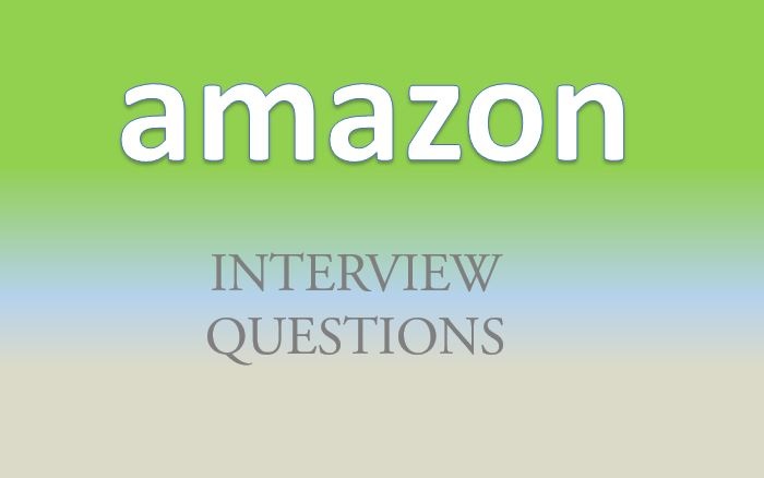 Amazon Interview Questions and Answers