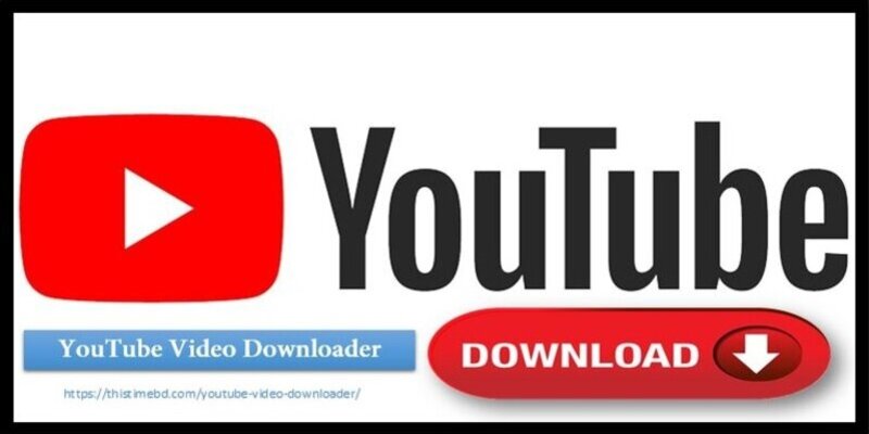 YouTube Downloader - Download Video from YouTube | Thistimebd